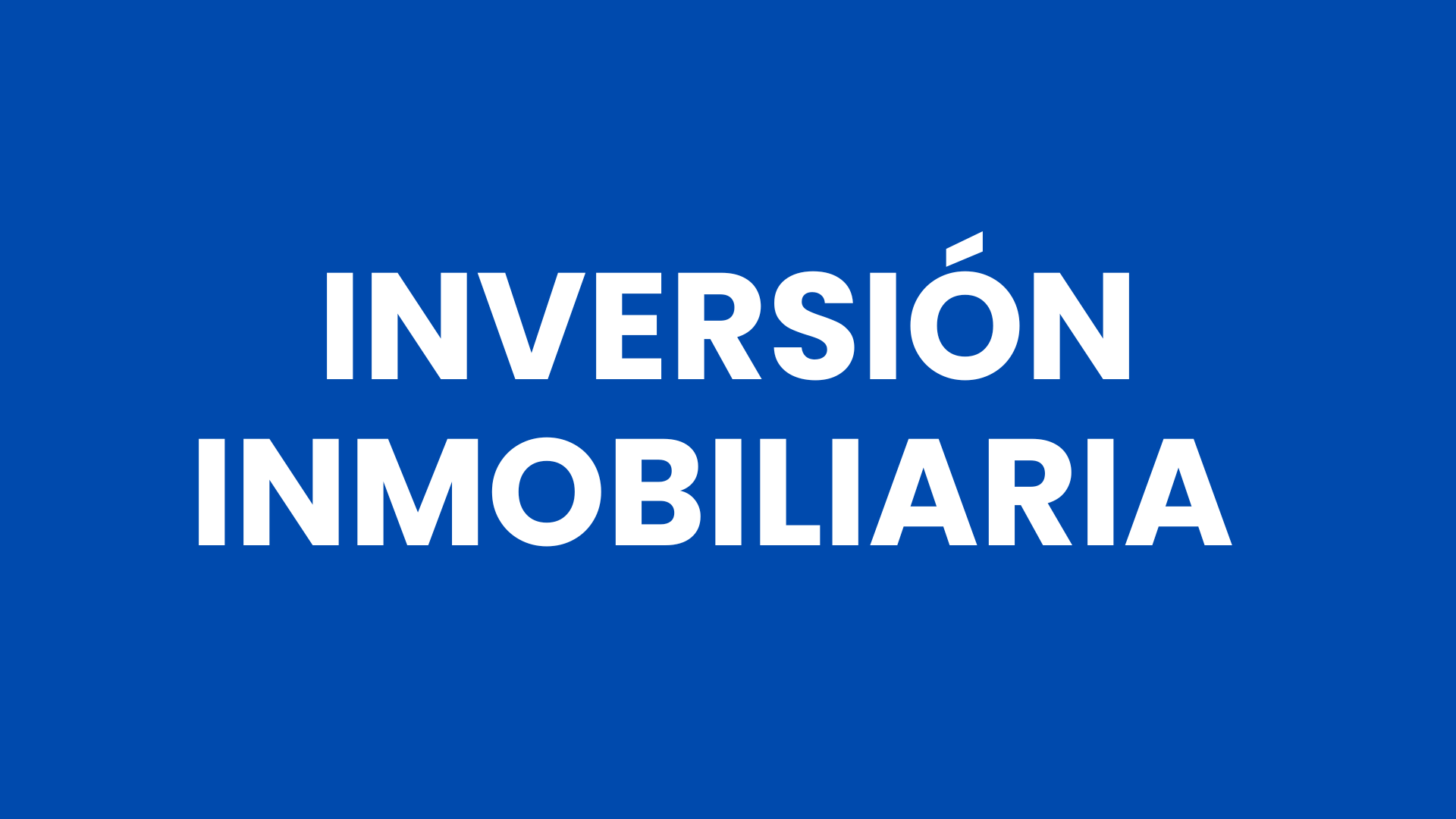 Inversión Inmobiliaria Básica